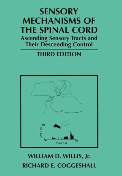 Cover for William D. Willis Jr. · Sensory Mechanisms of the Spinal Cord: Volume 2 Ascending Sensory Tracts and Their Descending Control (Taschenbuch) [3rd ed. 2004 edition] (2013)