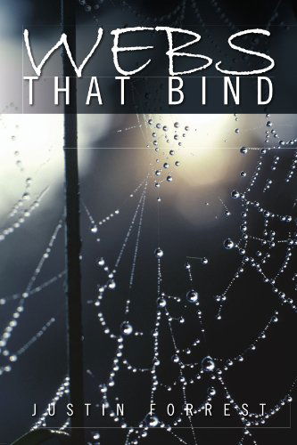 Cover for Justin Forrest · Webs That Bind (Paperback Book) (2011)