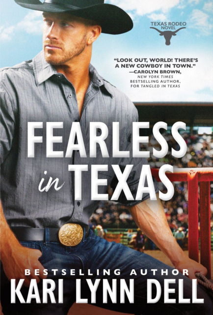 Cover for Kari Lynn Dell · Fearless in Texas - Texas Rodeo (Paperback Book) (2025)