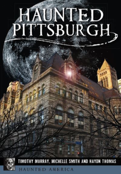 Cover for Timothy Murray · Haunted Pittsburgh (Paperback Book) (2016)