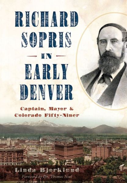 Cover for Linda Bjorklund · Richard Sopris in Early Denver (Paperback Book) (2016)