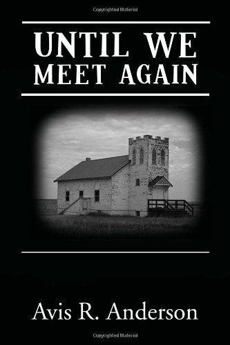 Cover for A R. Anderson · Until We Meet Again (Paperback Book) (2011)