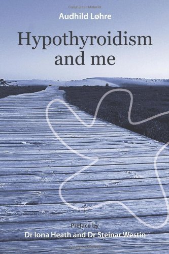 Cover for Audhild Løhre · Hypothyroidism and Me (Pocketbok) (2012)