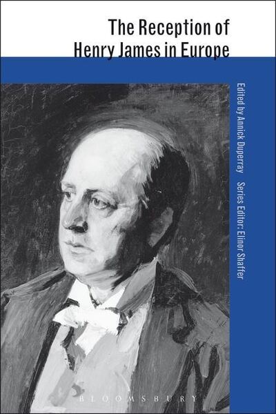 Cover for Annick Duperray · The Reception of Henry James in Europe - The Reception of British and Irish Authors in Europe (Paperback Book) (2014)