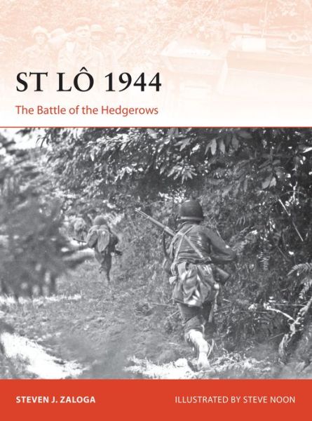 Cover for Zaloga, Steven J. (Author) · St Lo 1944: The Battle of the Hedgerows - Campaign (Taschenbuch) (2017)