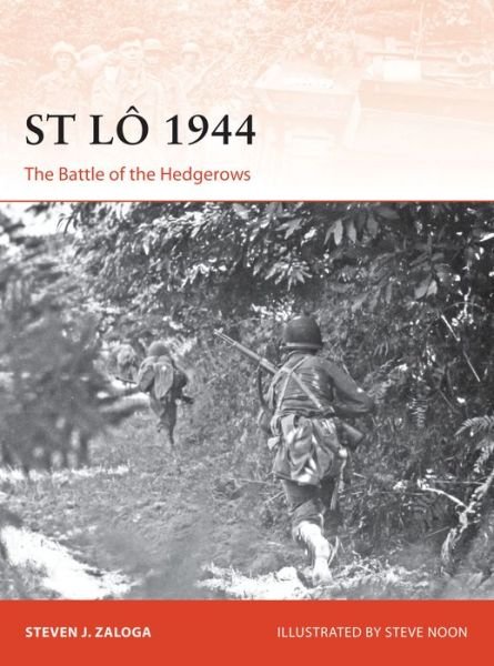 Cover for Zaloga, Steven J. (Author) · St Lo 1944: The Battle of the Hedgerows - Campaign (Paperback Bog) (2017)