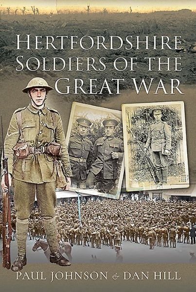 Cover for Dan Hill · Hertfordshire Soldiers of The Great War (Inbunden Bok) (2020)