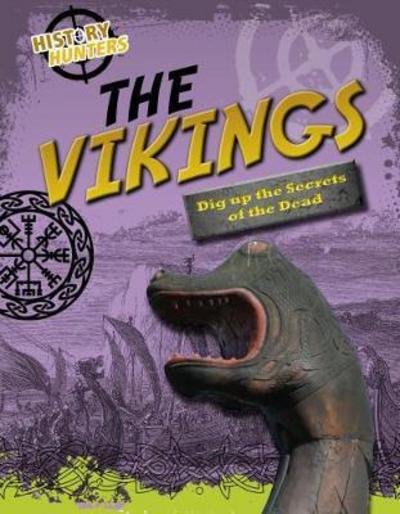 Cover for Louise Spilsbury · The Vikings - History Hunters (Paperback Book) (2017)