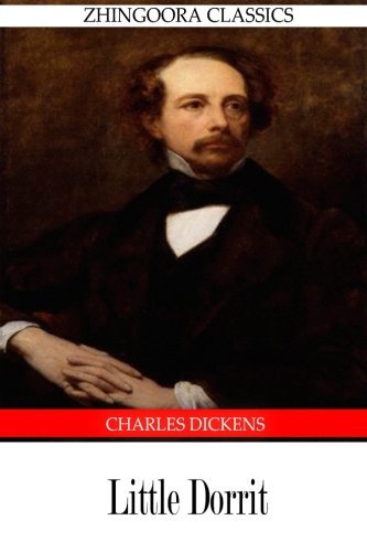 Little Dorrit - Charles Dickens - Livros - CreateSpace Independent Publishing Platf - 9781475167931 - 9 de abril de 2012