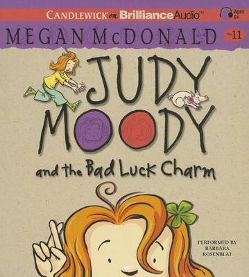 Cover for Megan Mcdonald · Judy Moody and the Bad Luck Charm (Book #11) (CD) (2013)