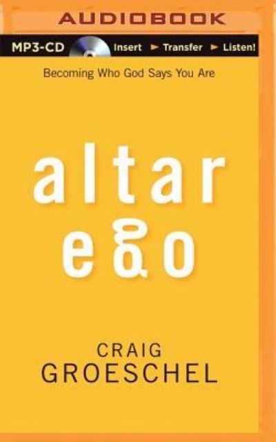 Cover for Craig Groeschel · Altar Ego (MP3-CD) (2014)