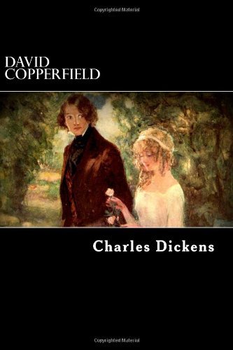 David Copperfield - Charles Dickens - Books - CreateSpace Independent Publishing Platf - 9781481908931 - January 4, 2013