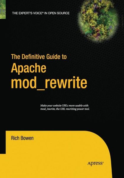 Cover for Rich Bowen · The Definitive Guide to Apache mod_rewrite (Paperback Book) [Softcover reprint of the original 1st edition] (2016)