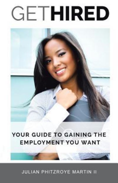 Cover for Julian Phitzroye Martin · Get Hired (Paperback Book) (2016)
