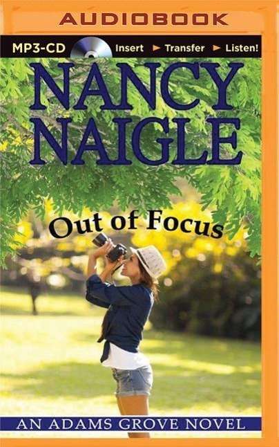 Cover for Nancy Naigle · Out of Focus (MP3-CD) (2015)