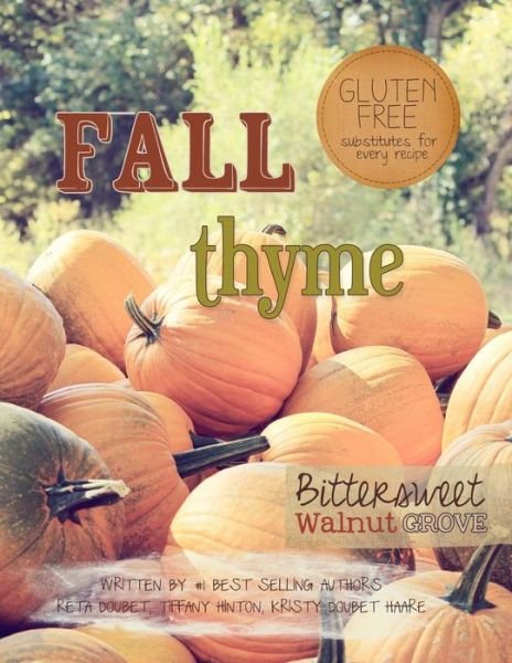 Cover for Reta Doubet · Fall Thyme: Bittersweet Walnut Grove (Taschenbuch) (2013)