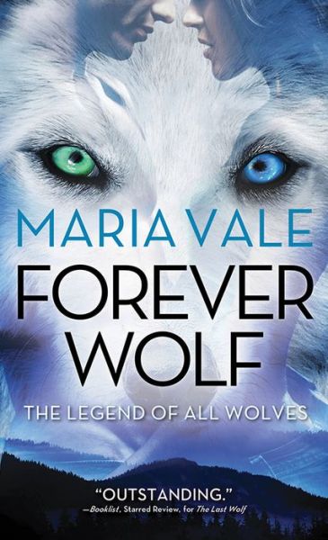 Cover for Maria Vale · Forever Wolf - The Legend of All Wolves (Paperback Book) (2019)