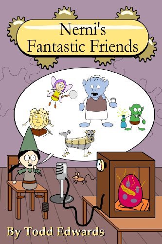 Cover for Todd Edwards · Nerni's Fantastic Friends (Taschenbuch) (2013)