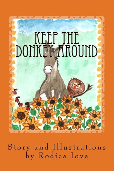 Cover for Rodica Iova · Keep the Donkey Around (Paperback Book) (2013)