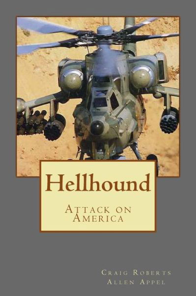 Hellhound - Craig Roberts - Kirjat - Createspace - 9781497525931 - maanantai 31. maaliskuuta 2014