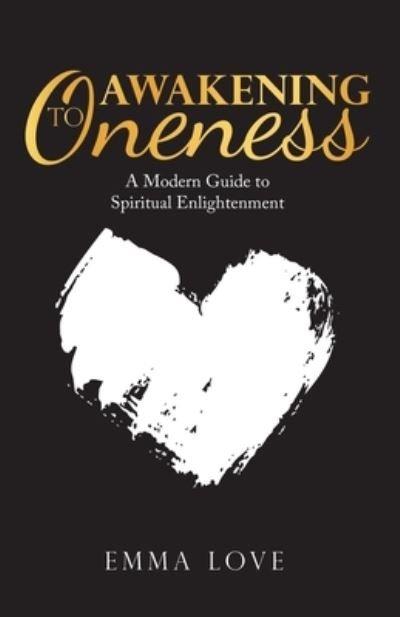 Cover for Emma Love · Awakening to Oneness (Book) (2020)
