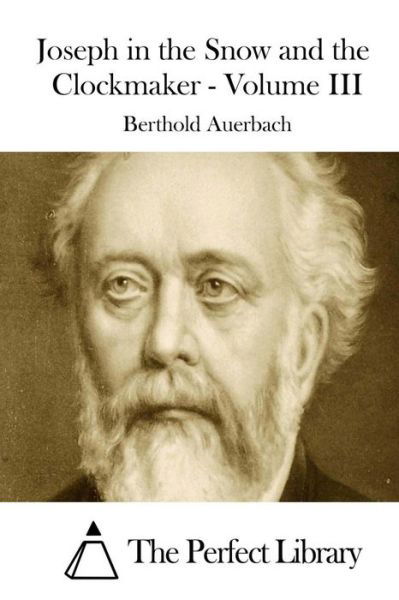 Cover for Berthold Auerbach · Joseph in the Snow and the Clockmaker - Volume III (Paperback Bog) (2015)
