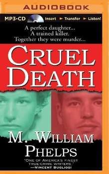 Cover for M William Phelps · Cruel Death (MP3-CD) (2015)