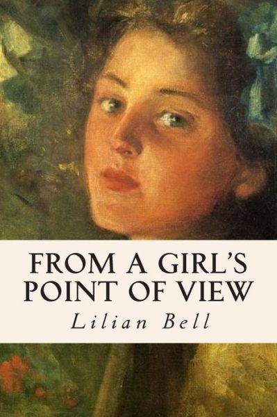 Cover for Lilian Bell · From a Girl's Point of View (Paperback Bog) (2015)