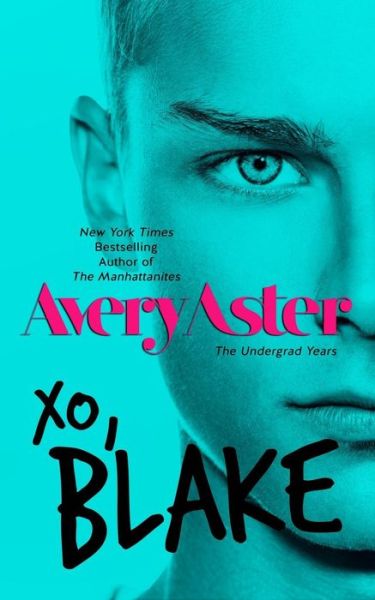 Cover for Avery Aster · Xo, Blake (Paperback Book) (2015)