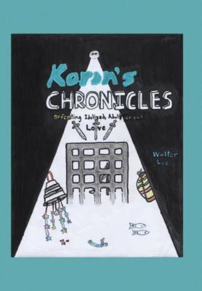 Cover for Walter Lee · Korin's Chronicles (Hardcover Book) (2018)