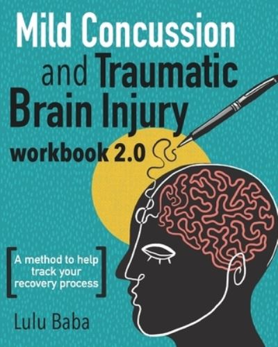 Cover for Lulu Baba · Mild Concussion and Traumatic Brain Injury Workbook 2.0 (Paperback Book) (2019)