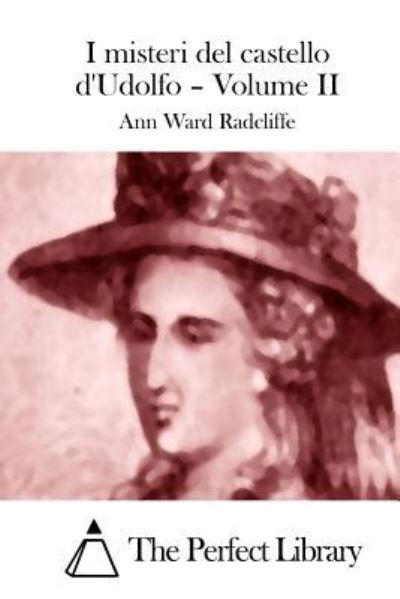 Cover for Ann Ward Radcliffe · I Misteri Del Castello D'udolfo - Volume II (Paperback Book) (2015)