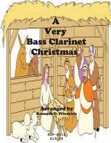 Cover for Kenneth Friedrich · A Very Bass Clarinet Christmas (Taschenbuch) (2015)