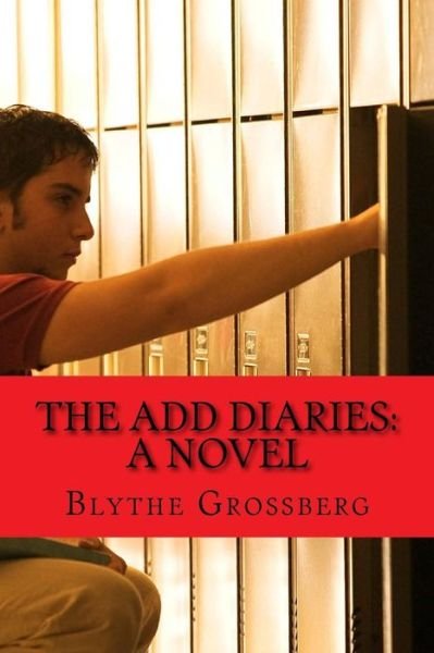 Cover for Blythe Grossberg Psy D · The ADD Diaries (Paperback Book) (2015)