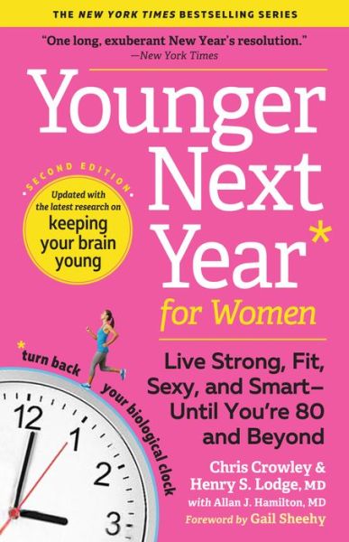 Cover for J. Hamilton, Allan, MD · Younger Next Year for Women: Live Strong, Fit, Sexy, and Smart—Until You’re 80 and Beyond (Paperback Book) [Second Edition, Revised edition] (2019)
