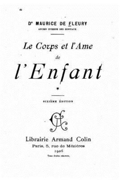 Cover for Maurice De Fleury · Le Corps Et l'Ame de l'Enfant (Paperback Book) (2016)