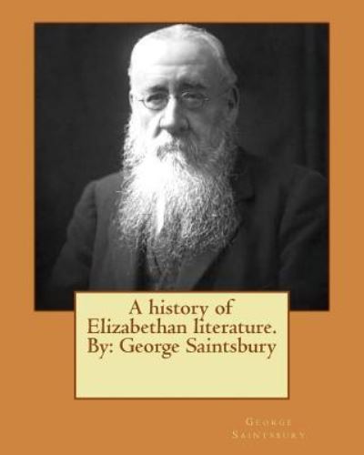 Cover for George Saintsbury · A history of Elizabethan literature.By (Pocketbok) (2016)