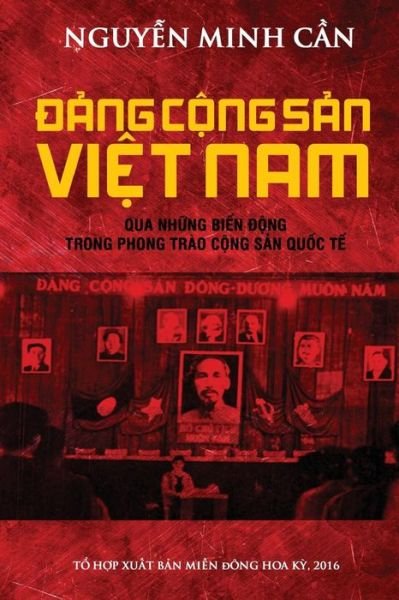 Cover for Can Minh Nguyen · Dang Cong San Viet Nam Va Phong Trao Cong San Quoc Te (Paperback Bog) (2016)