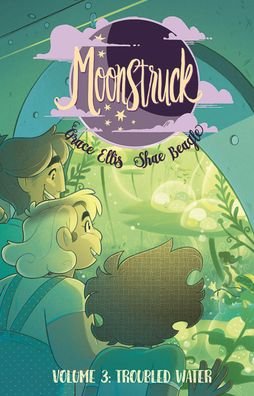 Cover for Grace Ellis · Moonstruck Volume 3: Troubled Waters (Pocketbok) (2020)