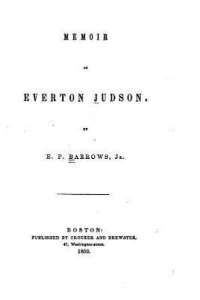 Memoir of Everton Judson - Elijah Porter Barrows - Books - Createspace Independent Publishing Platf - 9781534666931 - June 12, 2016