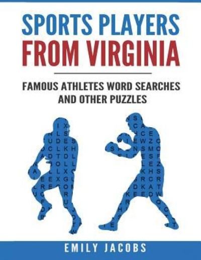 Cover for Emily Jacobs · Sports Players from Virginia : Famous Athletes Word Searches and Other Puzzles (Paperback Bog) (2016)