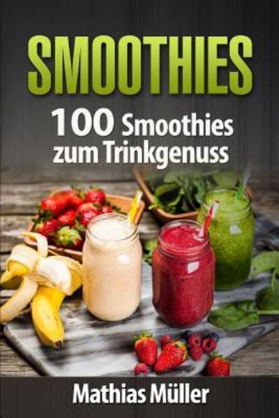 Cover for Mathias Müller · Smoothies (Paperback Book) (2016)