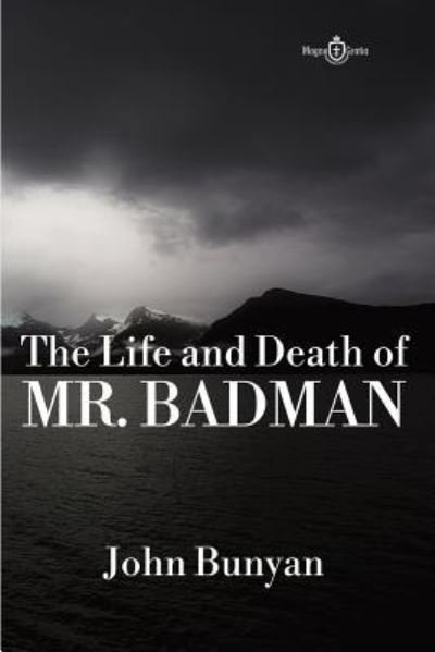 Cover for John Bunyan · The Life and Death of Mr. Badman (Pocketbok) (2017)