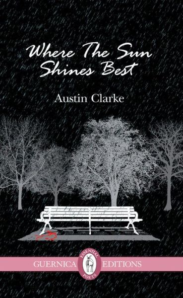 Cover for Austin Clarke · Where The Sun Shines Best - Essential Poets series (Paperback Book) (2013)