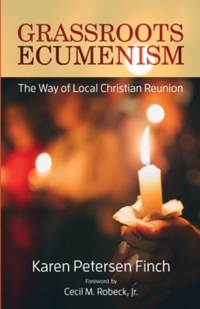 Grassroots Ecumenism - Karen Petersen Finch - Books - New City Press of the Focolare - 9781565484931 - September 8, 2022