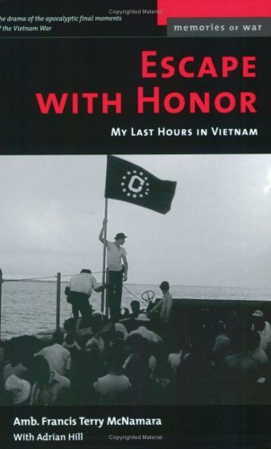 Cover for Francis Terry McNamara · Escape with Honor: My Last Hours in Vietnam (Paperback Book) [New edition] (2003)