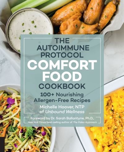 Cover for Michelle Hoover · The Autoimmune Protocol Comfort Food Cookbook: 100+ Nourishing Allergen-Free Recipes (Paperback Book) (2019)