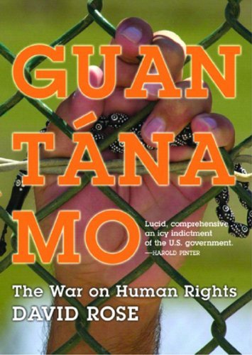 Cover for David Rose · Guantanamo: the War on Human Rights (Paperback Bog) (2006)