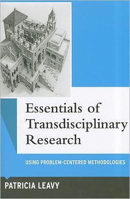 Cover for Patricia Leavy · Essentials of Transdisciplinary Research: Using Problem-Centered Methodologies - Qualitative Essentials (Pocketbok) (2011)