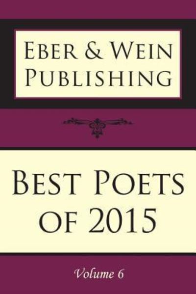 Best Poets of 2015 -  - Books - Eber & Wein Publishing - 9781608804931 - March 14, 2016